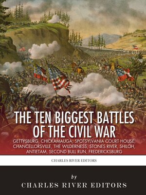 cover image of The Ten Biggest Battles of the Civil War